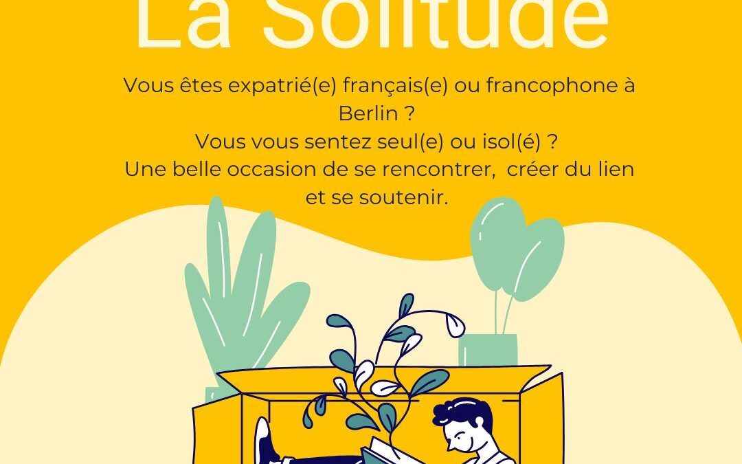 « La Solitude » – Réelle ou Ressentie